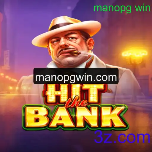 Descubra o Fascinante Mundo de 'HitTheBank' e Como 'manopg win' Revoluciona o Jogo